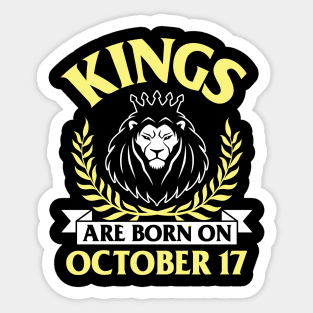 Kings Are Born On October 17 Happy Birthday To Me You Papa Daddy Uncle Brother Husband Son Sticker